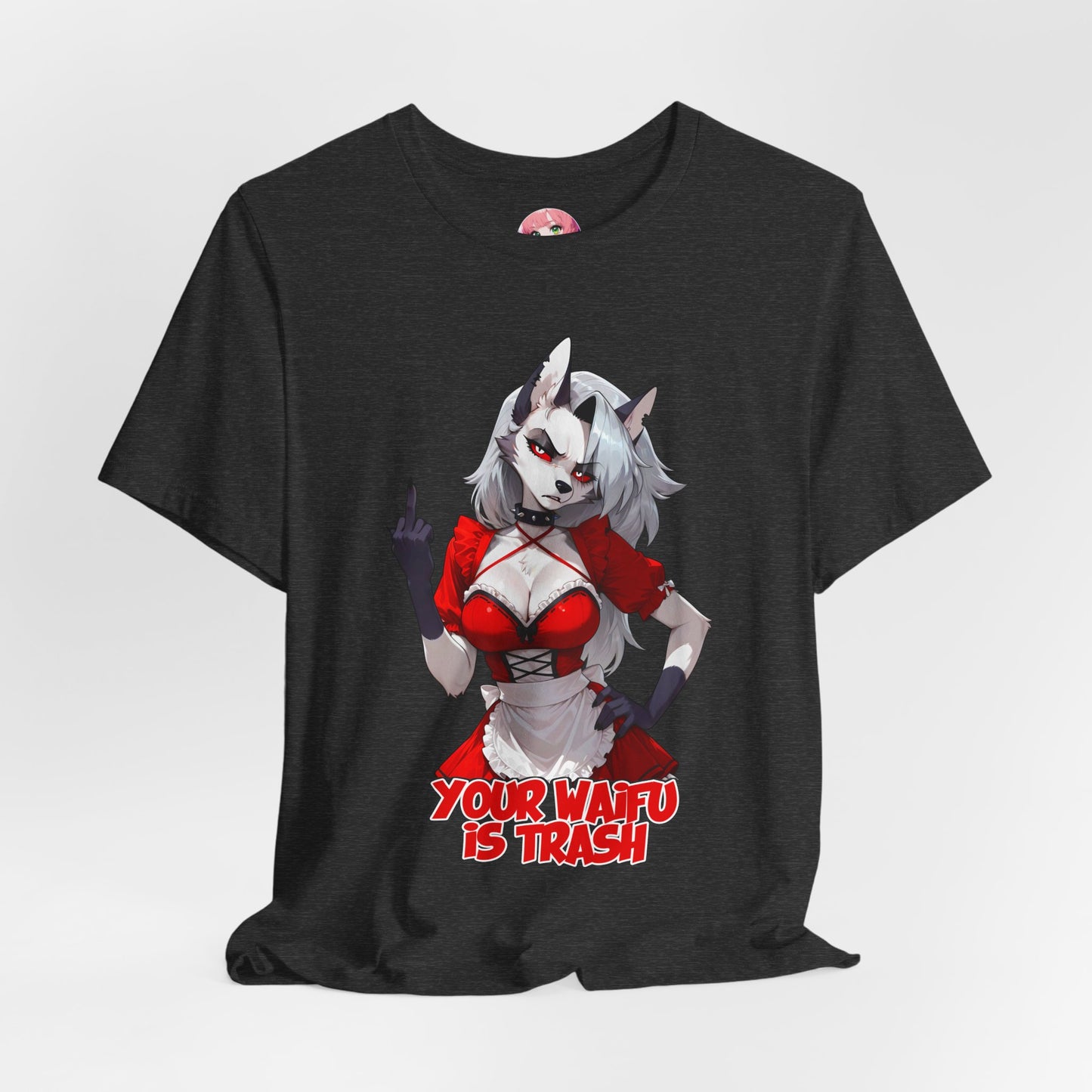 “Your Waifu Is Trash” - Loona Anime - Helluva Boss Inspired Graphic Tee - AdehnoryGifts
