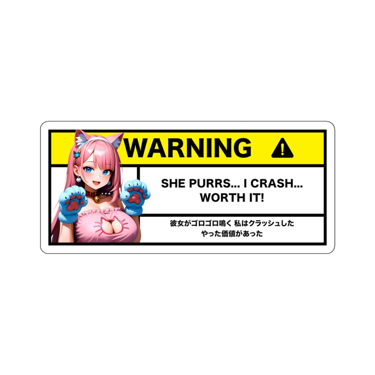 She Purrs, I Crash | Anime Warning Stickers | Otaku Car and Laptop Decals