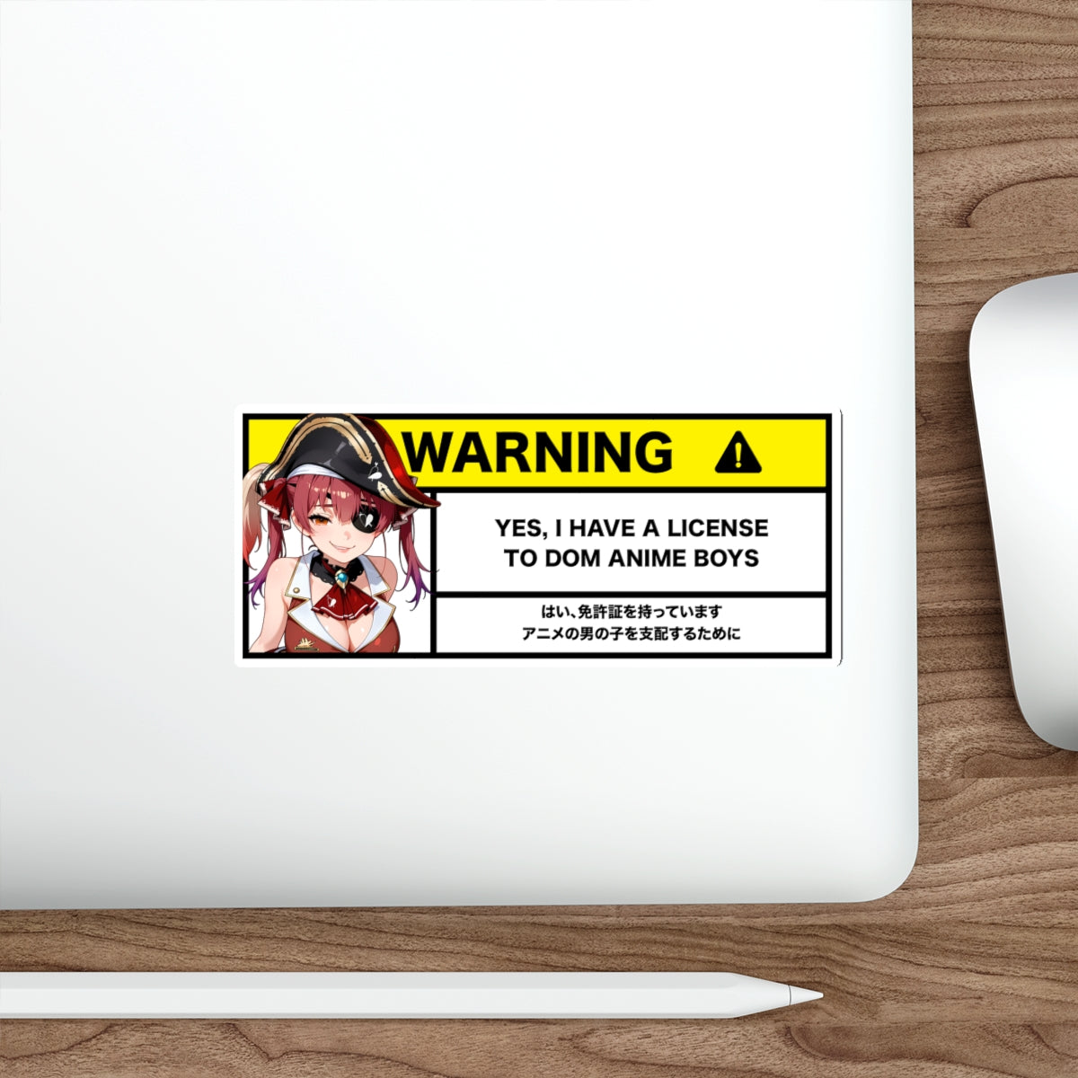 Yes I have a License | Anime Warning Stickers | Otaku Car and Laptop Decals