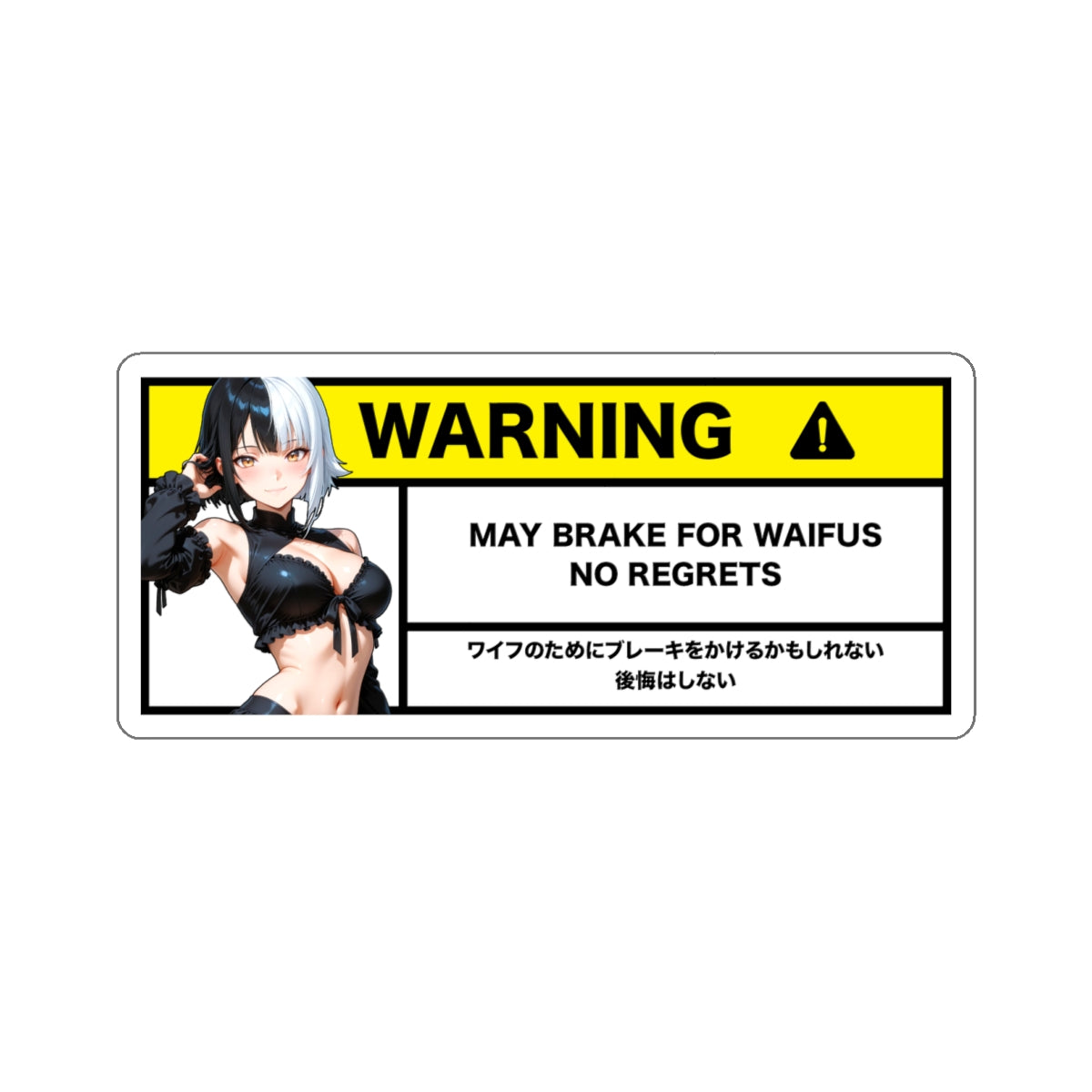 May Brake For Waifus | Anime Warning Stickers | Otaku Car and Laptop Decals