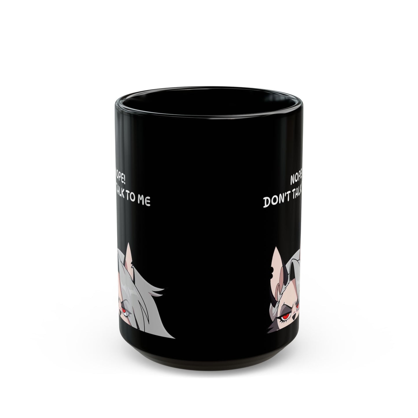 HellHound - Nope Dont Talk to Me - Black Ceramic Mug - Fan Gift